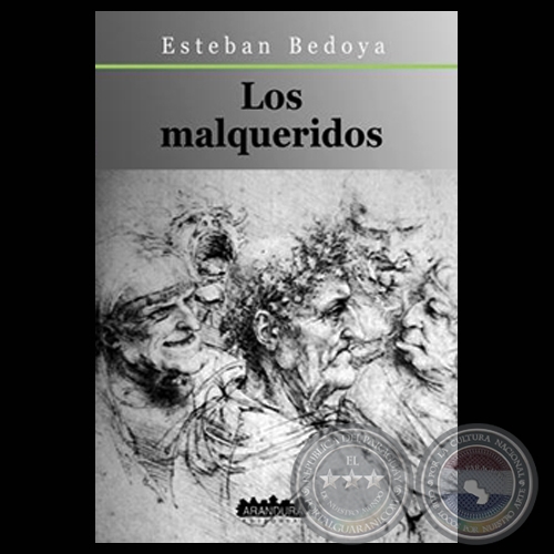 LOS MALQUERIDOS, 2006 - Novela de ESTEBAN BEDOYA