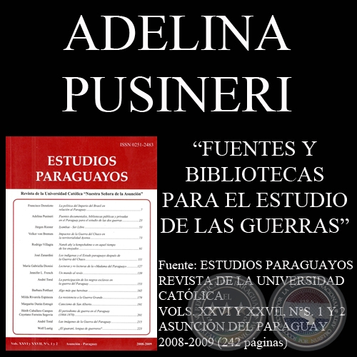FUENTES DOCUMENTALES, BIBLIOTECAS PÚBLICAS Y PRIVADAS PARA EL ESTUDIO DE LAS DOS GUERRAS (Ensayo de ADELINA PUSINERI)