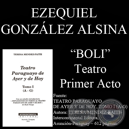 BOLI , PRIMER ACTO (Obra de EZEQUIEL GONZALEZ ALSINA)