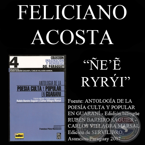 ÑE’Ẽ RYRÝI - TEMBLOROSA PALABRA - Poesía en guaraní de FELICIANO ACOSTA