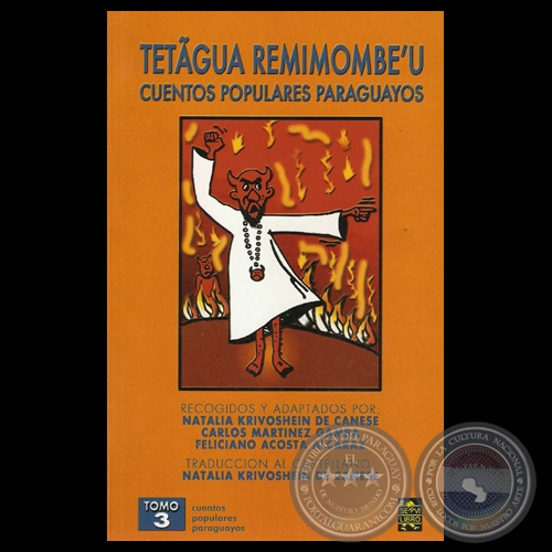 TETGUA REMIMOMBEU III, 2005 - CUENTOS POPULARES PARAGUAYOS (NATALIA KRIVOSHEIN DE CANESE , CARLOS MARTNEZ GAMBA , FELICIANO ACOSTA ALCARAZ)