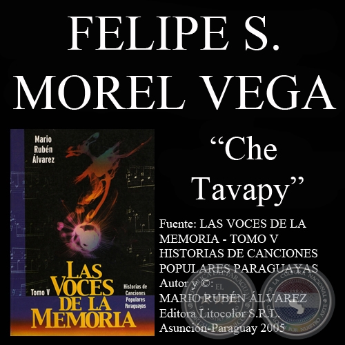 CHE TAVAPY - Letra y música: FELIPE SANTIAGO MOREL VEGA