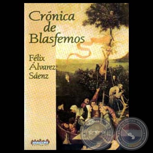 CRÓNICA DE BLASFEMOS - Novela de FÉLIX ÁLVAREZ SÁENZ