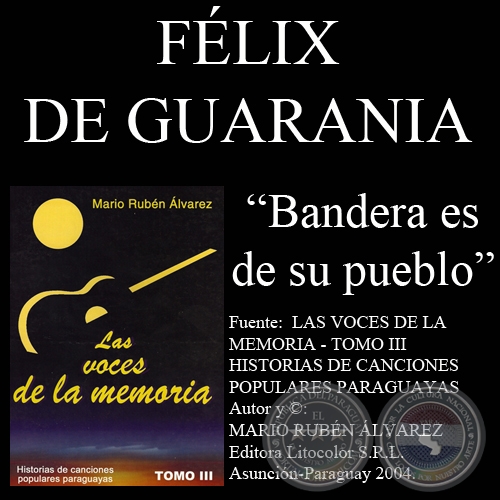 BANDERA ES DE SU PUEBLO - Letra: FÉLIX DE GUARANIA - Música: DIONISIO ARZAMENDIA 