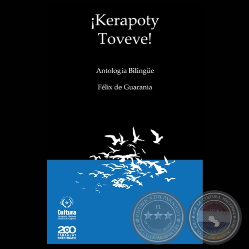 KERAPOTY TOVEVE! ANTOLOGA BILINGE - Por FLIX DE GUARANIA - Ao 2011