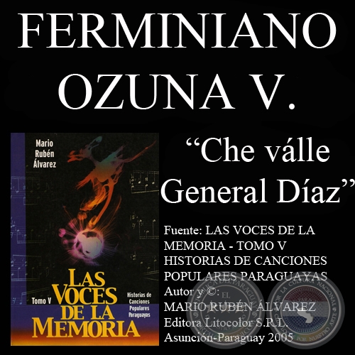 CHE VALLE GENERAL DÍAZ - Letra y música: FERMINIANO OZUNA VALENZUELA