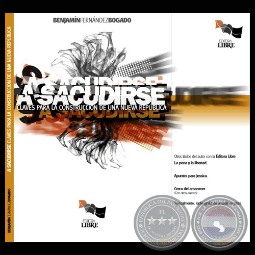 ¡A SACUDIRSE! Claves para la construcción de una nueva República - Año 2008