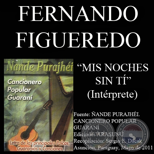 MIS NOCHES SIN TI - Letra: MARA TERESA MRQUEZ (Interpretacion de FERNANDO FIGUEREDO)