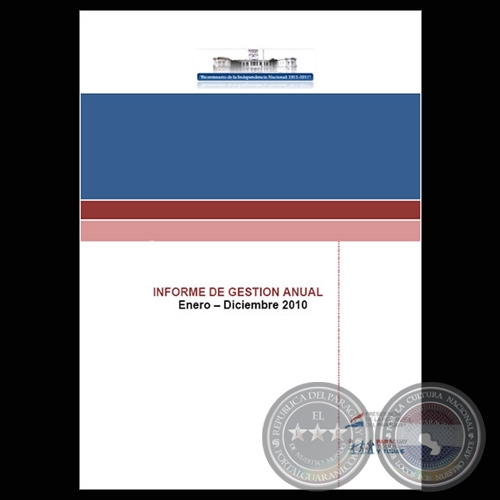 INFORME DE GESTIÓN ANUAL 2010 - PRESIDENCIA DE FERNANDO LUGO MÉNDEZ