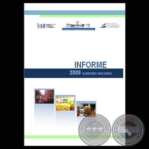 INFORME DE GESTIÓN ANUAL 2009 - PRESIDENTE FERNANDO LUGO