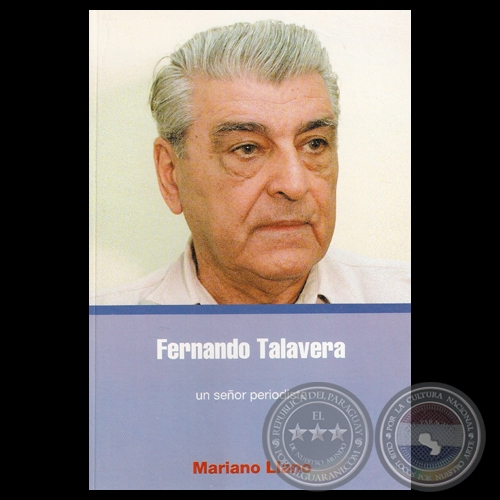 FERNANDO TALAVERA - UN SEÑOR PERIODISTA - Por MARIANO LLANO