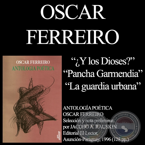 ¿…Y LOS DIOSES?, PANCHA GARMENDIA, LA GUARDIA URBANA - Poesías de OSCAR FERREIRA 