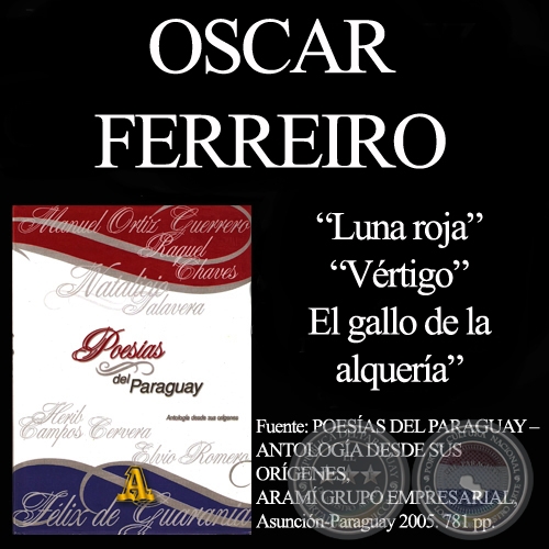 LUNA ROJA, VÉRTIGO y EL GALLO DE LA ALQUERÍA - Poesías de OSCAR FERREIRO