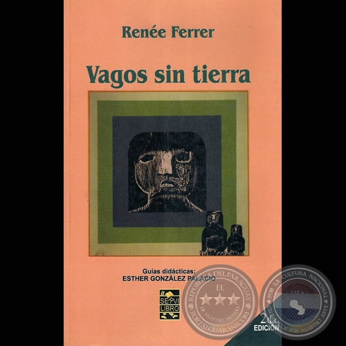 VAGOS SIN TIERRA, 2007 - Novela de RENÉE FERRER