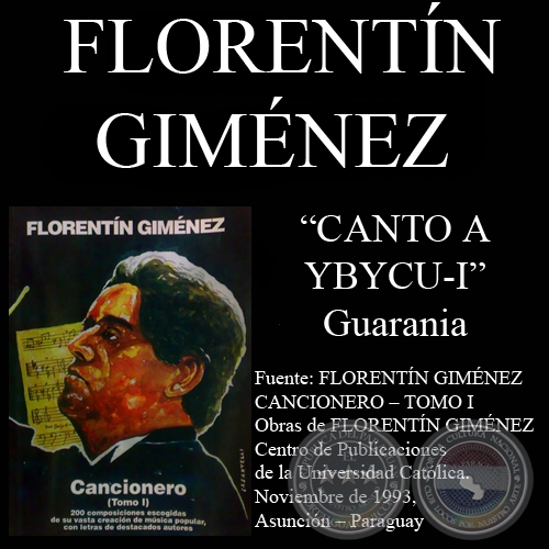 CANTO A YBYCU-I - Guarania, letra de LÓPEZ SIMÓN / FLORENTÍN GIMÉNEZ