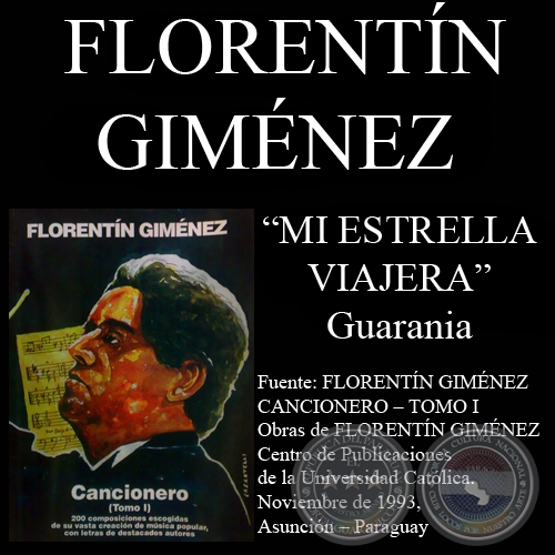MI  ESTRELLA VIAJERA - Guarania, letra de FLORENTÍN GIMÉNEZ