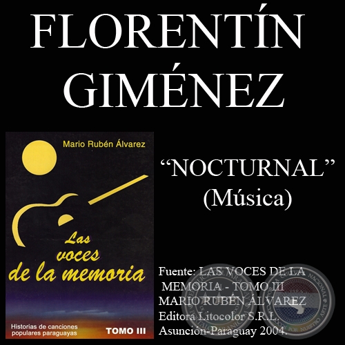 NOCTURNAL - Letra: LIONEL ENRIQUE LARA - Música: FLORENTÍN GIMÉNEZ