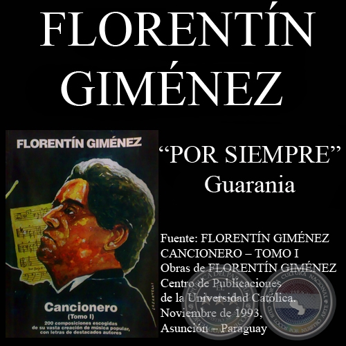 POR SIEMPRE - Guarania, letra y música de FLORENTÍN GIMÉNEZ