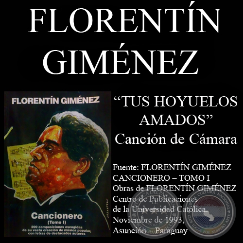 TUS HOYUELOS AMADOS - Canción de Cámara, letra y música de FLORENTÍN GIMÉNEZ