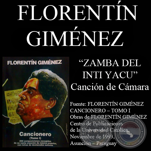 ZAMBA DEL INTI YACU - Zamba, letra y música de FLORENTÍN GIMÉNEZ