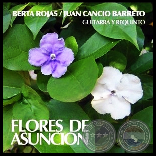 FLORES DE ASUNCIÓN - BERTA ROJAS Y JUAN CANCIO BARRETO - AñO 2007