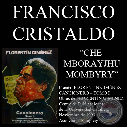 CHE MBORAYJHU MOMBYRY - Purajhey, letra de FRANCISCO CRISTALDO