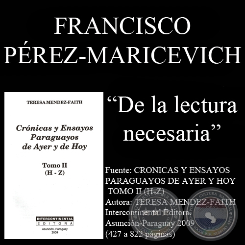 DE LA LECTURA NECESARIA - Ensayo de FRANCISCO PÉREZ-MARICEVICH