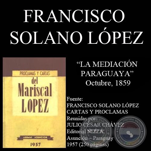 NOTA AL MINISTRO DALMACIO VÉLEZ SÁRSFIELD, 1859 (Nota de FRANCISCO SOLANO LÓPEZ)