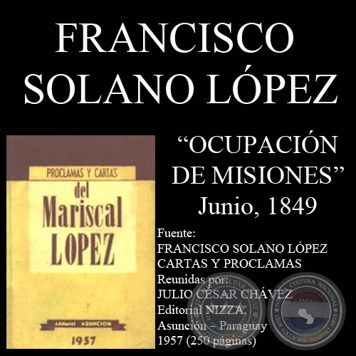 OCUPACIÓN DE MISIONES, 1849 (Nota de FRANCISCO SOLANO LÓPEZ)