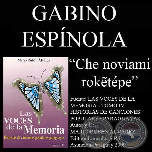 CHE NOVIAMI ROKẼTPE - Letra y msica: GABINO ESPNOLA