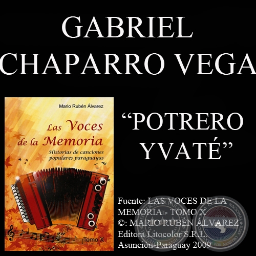 POTRERO YVATÉ - Letra: GABRIEL CHAPARRO VEGA - Música: JUANCITO BÁEZ