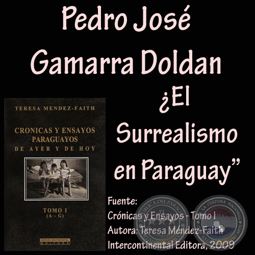 EL SURREALISMO EN EL PARAGUAY - Ensayo de PEDRO JOSÉ GAMARRA DOLDÁN - Año 2009