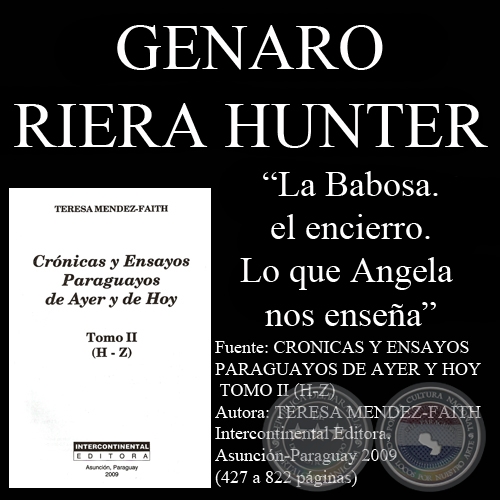 LA BABOSA, EL ENCIERRO. LO QUE ANGELA NOS ENSEÑA - Ensayo de GENARO RIERA HUNTER - Año 2009