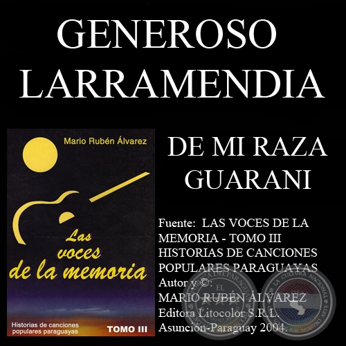 DE MI RAZA GUARANI - Letra y música: LUCIANO y GENEROSO LARRAMENDIA