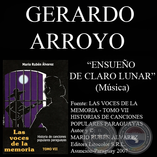 ENSUEÑO DE CLARO LUNAR - Música: GERARDO ARROYO - Letra: CIRILO R. ZAYAS