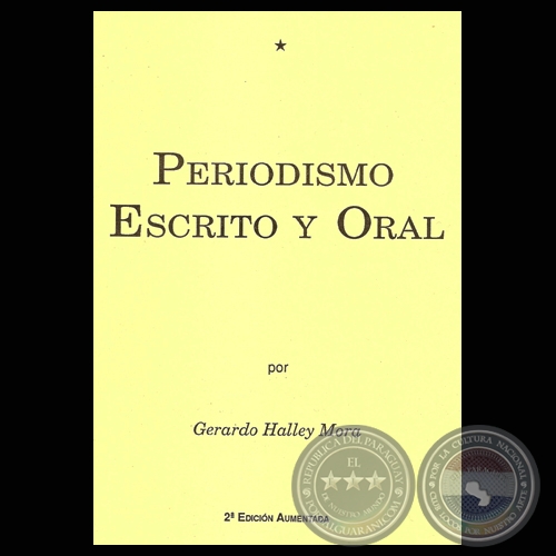 PERIODISMO ESCRITO Y ORAL (Ensayo GERARDO HALLEY MORA)