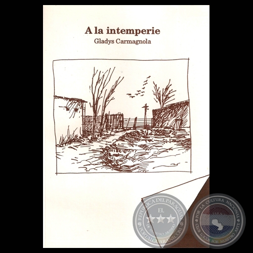 A LA INTEMPERIE, 1998 - Poesías de GLADYS CARMAGNOLA