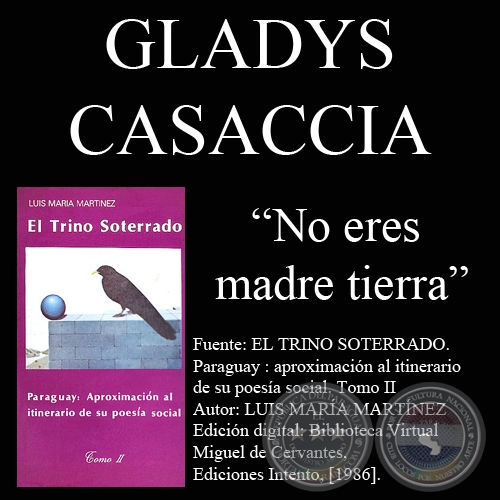 NO ERES MADRE TIERRA - POESÍAS de GLADYS CASACCIA