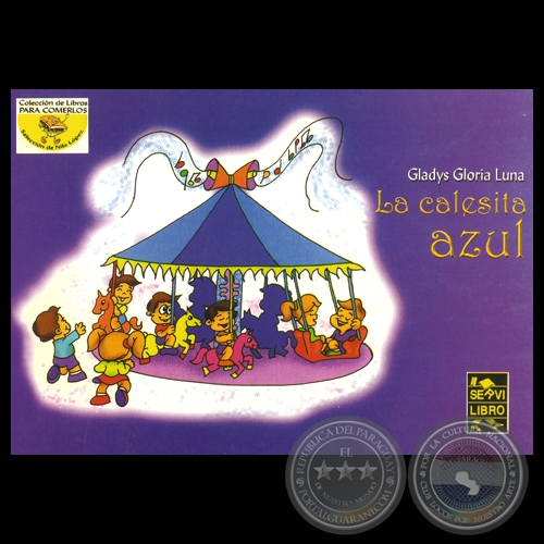LA CALESITA AZUL - Poesías de GLADYS GLORIA LUNA - Año 2012