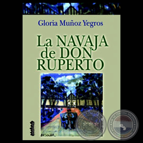 LA NAVAJA DE DON RUPERTO - Cuento de GLORIA MUÑÓZ - Año 2002