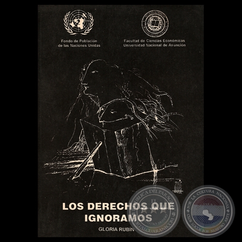 LOS DERECHOS QUE IGNORAMOS, 1997 - Por GLORIA RUBIN