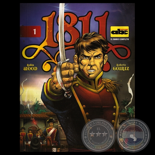 1811 - HISTORIETA (Guión: ROBIN WOOD - Dibujo: ROBERTO GOIRIZ - Asesor histórico: JORGE RUBIANI)