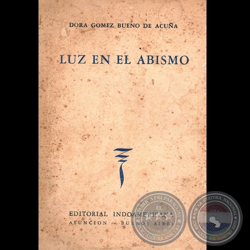 LUZ EN EL ABISMO - Por DORA GÓMEZ BUENO DE ACUÑA - Año 1954