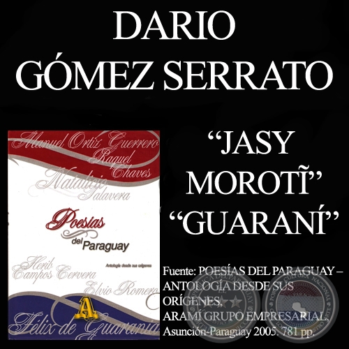 JASY MOROT&#296; y GUARANI - Poesías de DARÍO GÓMEZ SERRATO 
