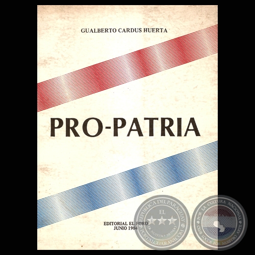 PRO-PATRIA, A PROPÓSITO DE UNA TRADUCCIÓN - Por GUALBERTO CARDUS HUERTA - Año 1984