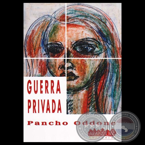 GUERRA PRIVADA, 1994 - Novela de PANCHO ODDONE