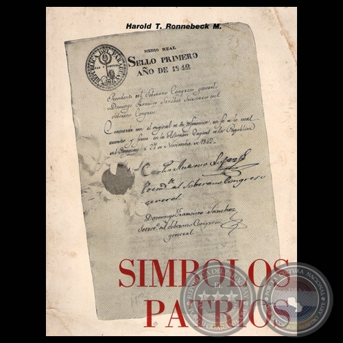 SÍMBOLOS PATRIOS, INVESTIGACIÓN HERÁLDICA, 1978 - Por HAROLD RONNEBECK