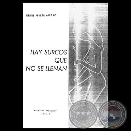 HAY SURCOS QUE NO SE LLENAN, 1965 - Poemario de RENÉE FERRER ALFARO
