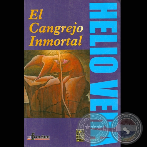 EL CANGREJO INMORTAL - Obras de HELIO VERA - Año 2007