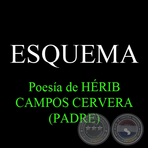 ESQUEMA - Poesía de HÉRIB CAMPOS CERVERA (PADRE)